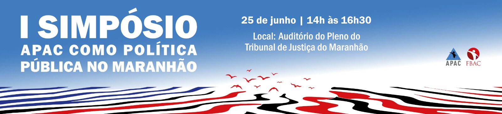 I Simpósio APAC como Política Pública no Maranhão